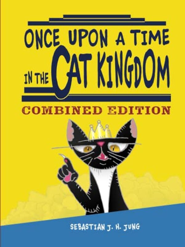 Once Upon a Time in the Cat Kingdom: Combined Edition