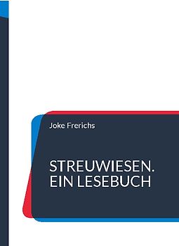 Streuwiesen. Ein Lesebuch