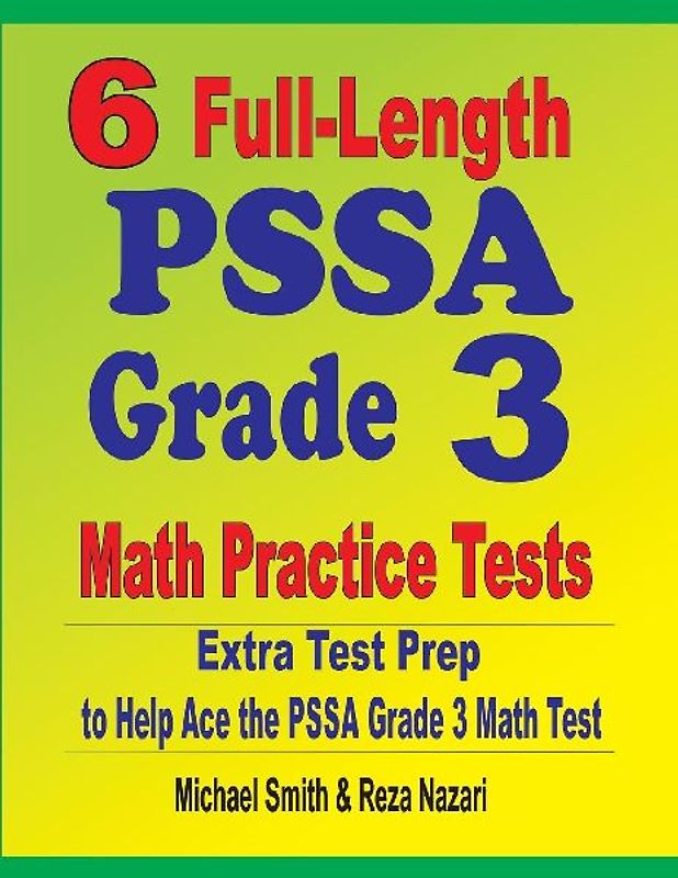 6 Full-Length PSSA Grade 3 Math Practice Tests