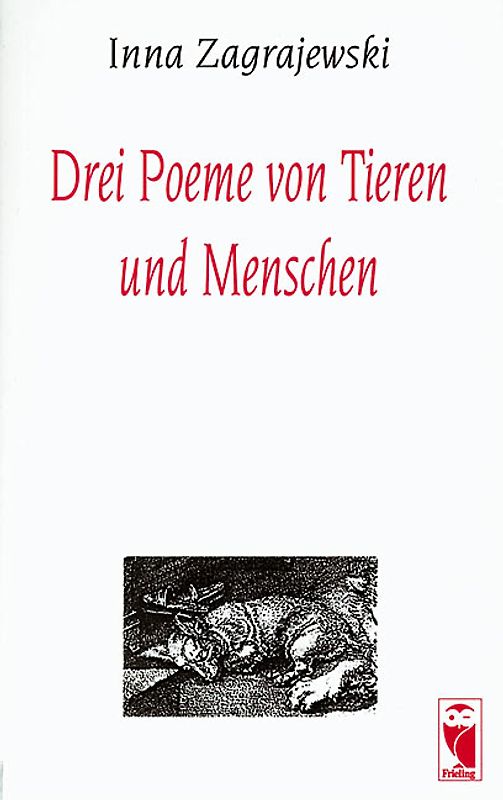 Drei Poeme von Tieren und Menschen