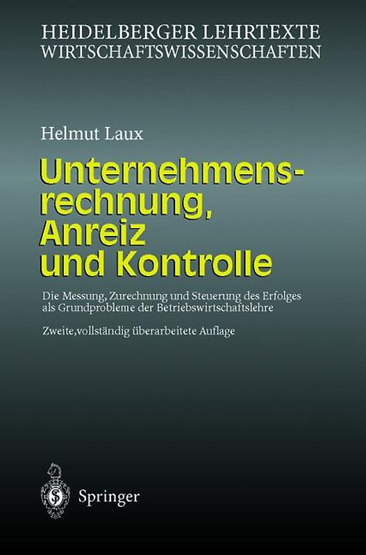 Unternehmensrechnung, Anreiz und Kontrolle