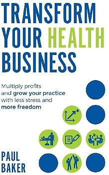 Transform your Health Business