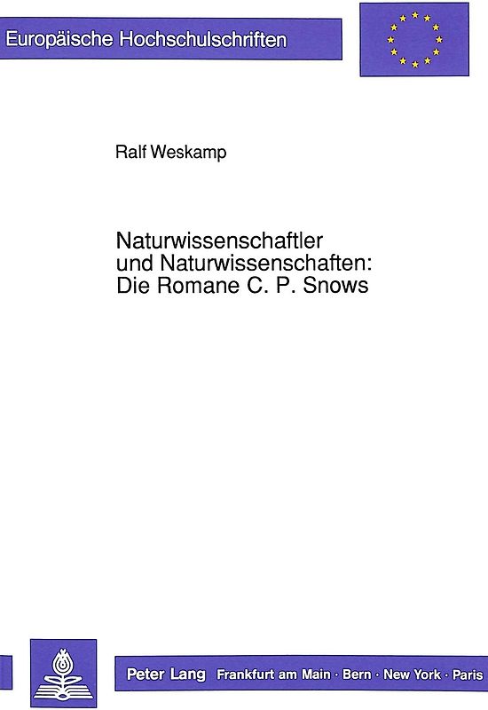 Naturwissenschaftler und Naturwissenschaften: Die Romane C.P. Snows