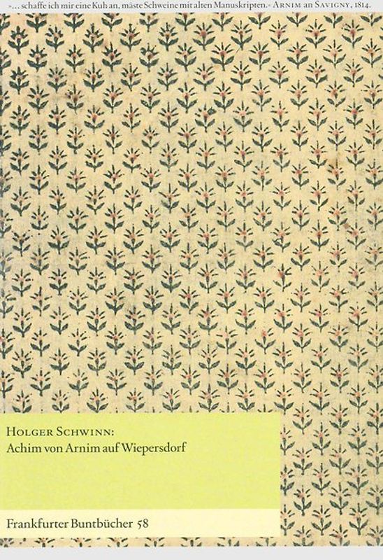 Achim von Arnim auf Wiepersdorf