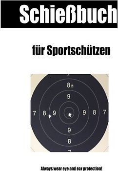 Schiessbuch fuer Sportschuetzen
