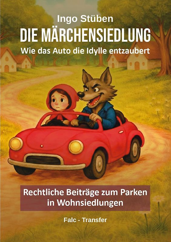 Die Märchensiedlung - Wie das Auto die Idylle entzaubert
