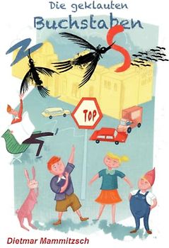 Die geklauten Buchstaben (Freunde stürzen sich in Abenteuer, Band 6)