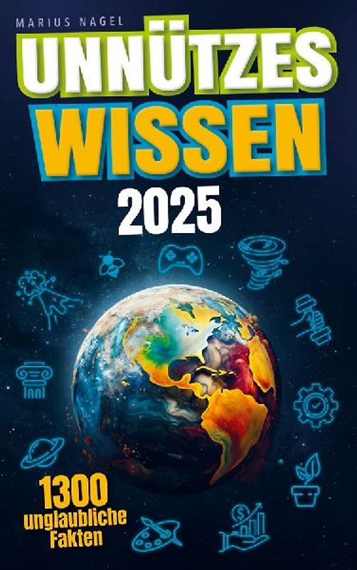 Unnützes Wissen: Unglaubliche Fakten aus 20 Themengebieten - Inkl. Audioquiz