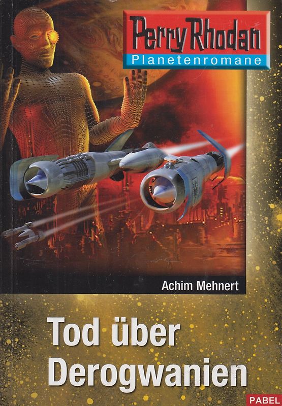 Perry Rhodan - Planetenroman: Nr. 11 - Tod über Derogwanien