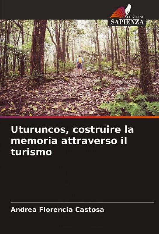 Uturuncos, costruire la memoria attraverso il turismo