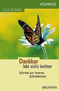 Dankbar lebt sich's leichter