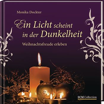 Ein Licht scheint in der Dunkelheit