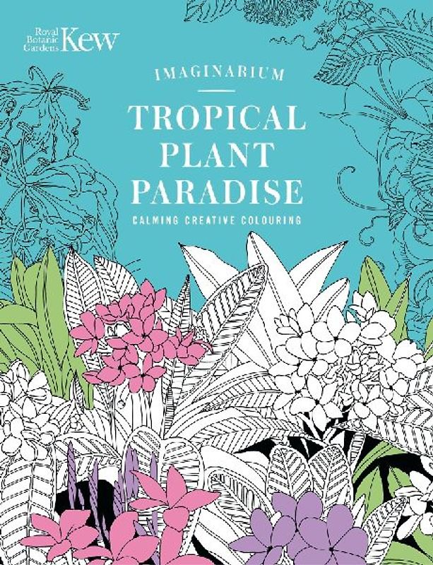 Kew Imaginarium: Tropical Plant Paradise