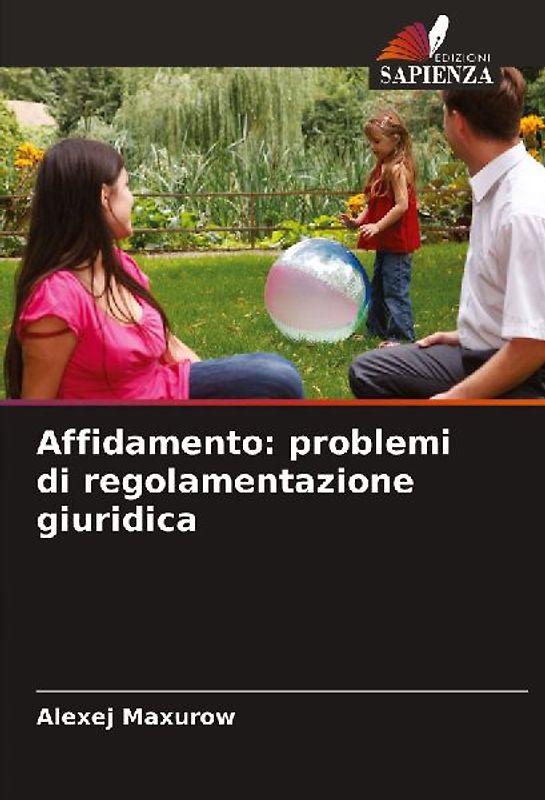 Affidamento: problemi di regolamentazione giuridica