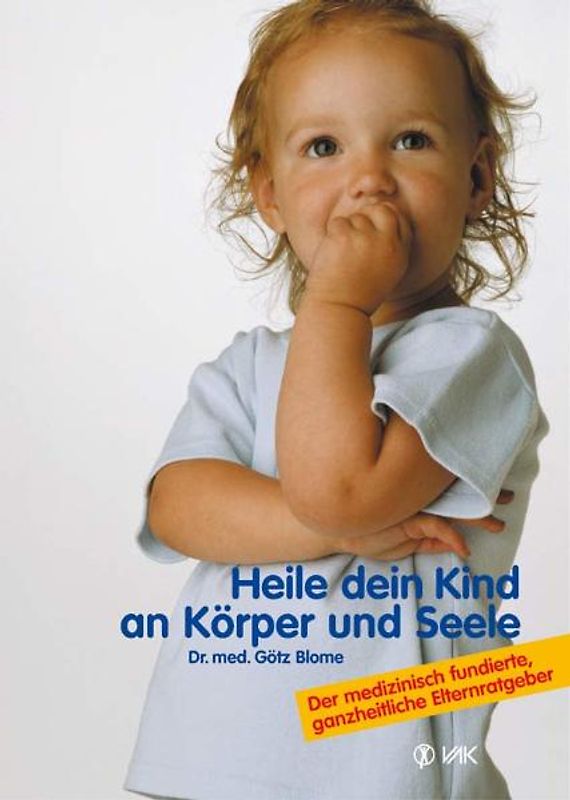 Heile dein Kind an Körper und Seele