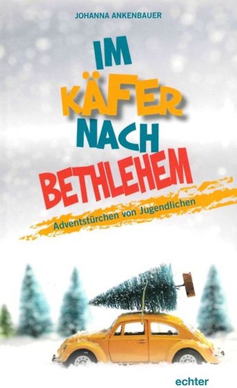 Im Käfer nach Bethlehem