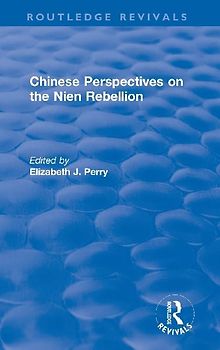 Chinese Perspectives on the Nien Rebellion