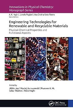 Engineering Technologies for Renewable and Recyclable Materials