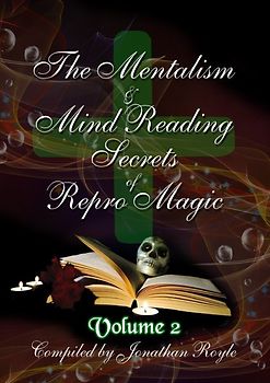 The Mentalism &amp; Mind Reading Secrets of Repro Magic Volume Two
