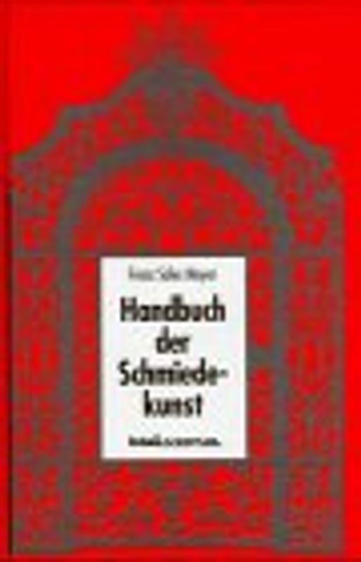 Handbuch der Schmiedekunst