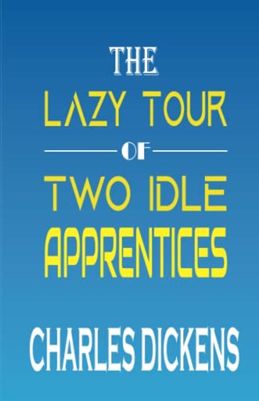 The Lazy Tour of Two Idle Apprentices
