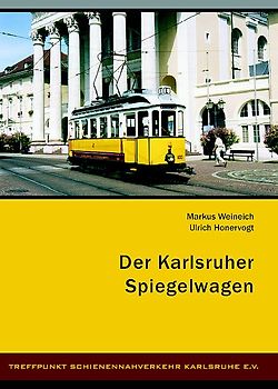 Der Karlsruher Spiegelwagen