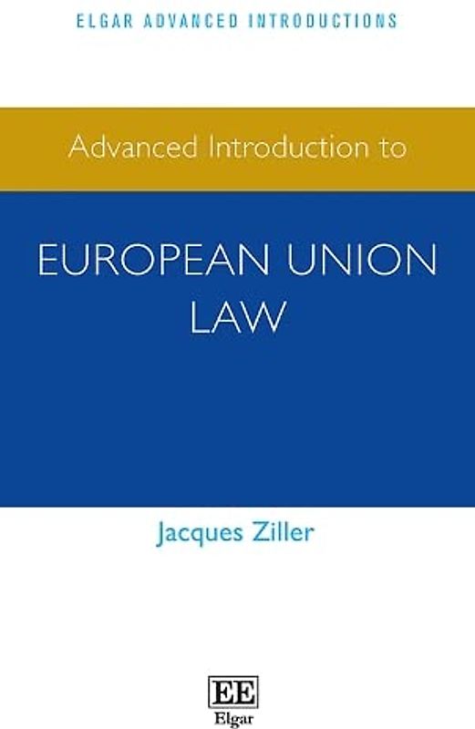 Advanced Introduction to European Union Law (Elgar Advanced Introductions)