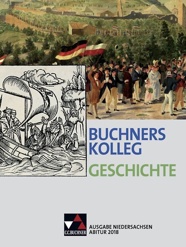 Buchners Kolleg Geschichte – Ausgabe Niedersachsen Abitur 2014/2015 / Buchners Kolleg Geschichte Nds Abitur 2018