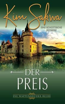 Der Preis: Eine schottische Zeitreise (Die Wappenbrüder Reihe, Band 2)