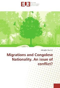 Migrations and Congolese Nationality. An issue of conflict?
