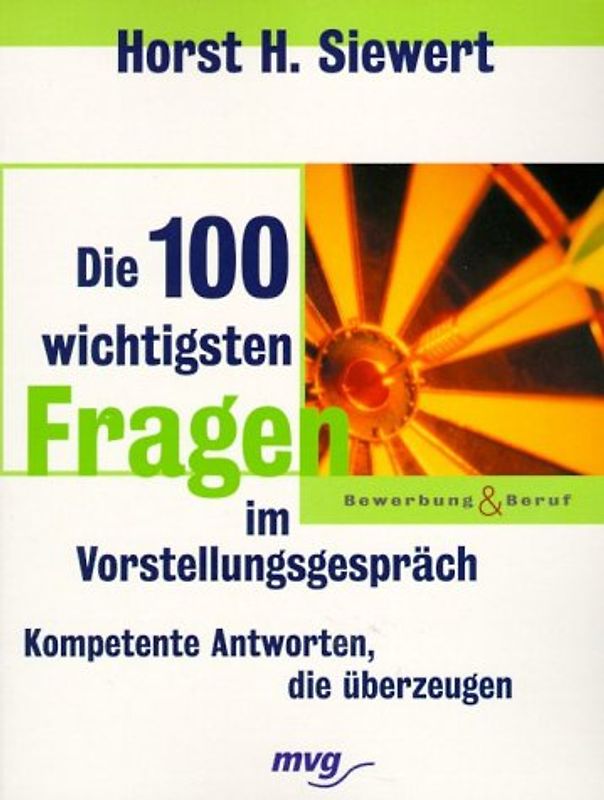 Die 100 wichtigsten Fragen im Vorstellungsgespräch