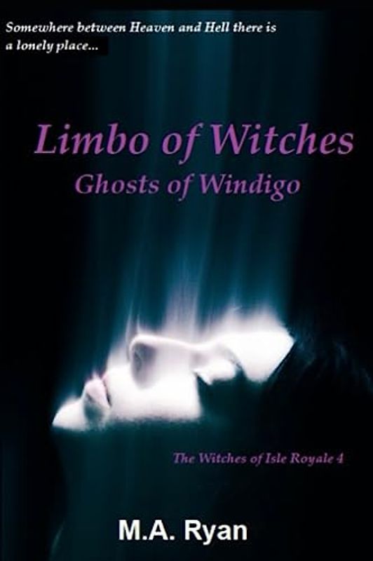 Limbo of Witches: Ghosts of Windigo (The Witches of Isle Royale, Band 4)