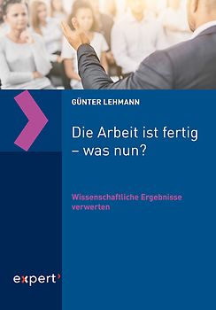 Die Arbeit ist fertig – was nun?