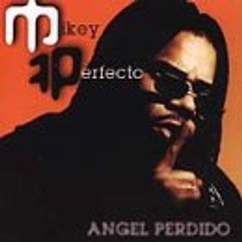 Mikey Perfecto - Angel Perdido