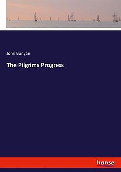 The Pilgrims Progress