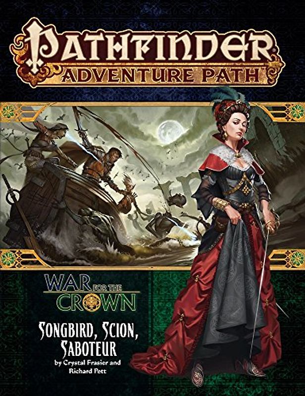 Pathfinder Adventure Path: Songbird, Scion, Saboteur (War for the Crown 2 of 6) (Pathfinder Adventure Path: War for the Crown, 128)