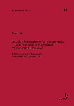 27 Jahre Münsterischer Versicherungstag - Gedankenaustausch zwischen Wissenschaft und Praxis