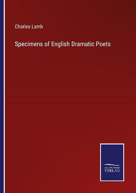Specimens of English Dramatic Poets