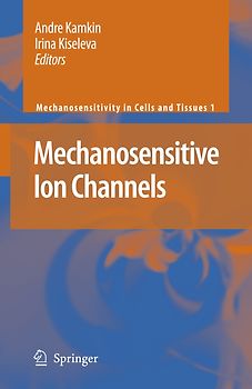Mechanosensitive Ion Channels
