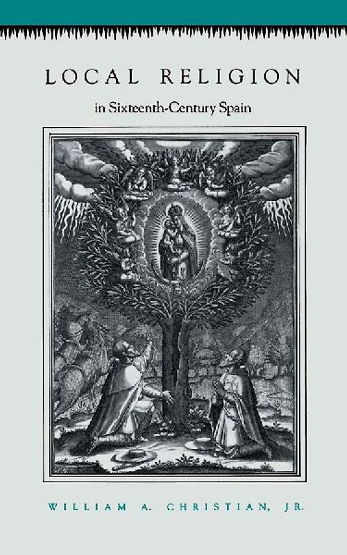 Local Religion in Sixteenth-Century Spain