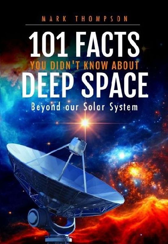 101 Facts You Didn't Know About Deep Space