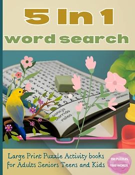 5 In 1 Word Search Book for Adults, Seniors, Teens and Kids :Word Search Books with Solutions: Get your brain working with Regular Word Search Books, ... to solve. large print puzzle activity books