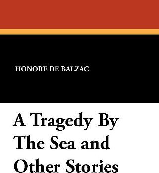 A Tragedy by the Sea and Other Stories