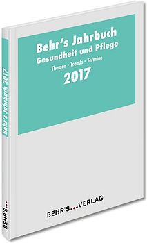 BEHR'S Jahrbuch Gesundheit und Pflege 2017