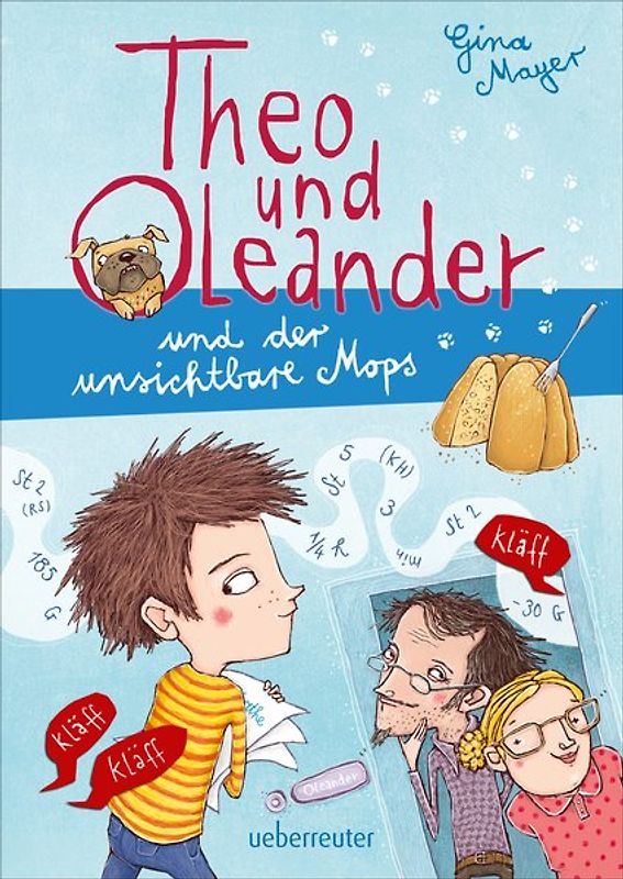 Theo und Oleander und der unsichtbare Mops