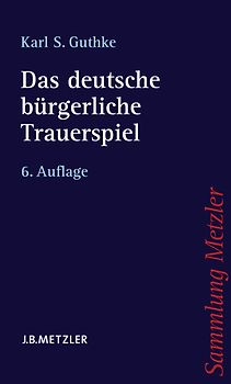 Das deutsche bürgerliche Trauerspiel