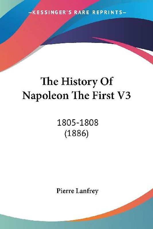 The History Of Napoleon The First V3