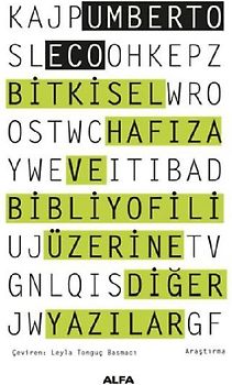 Bitkisel Hafiza ve Bibliyofili Üzerine Diger Yazilar