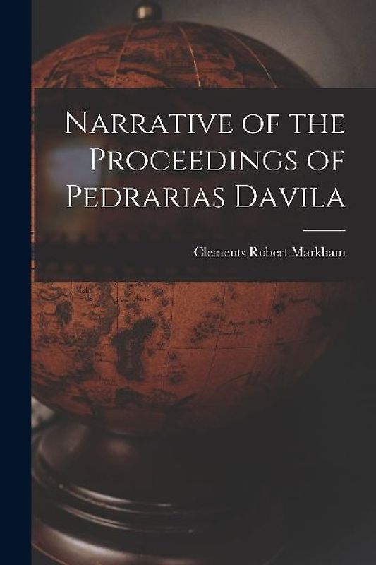 Narrative of the Proceedings of Pedrarias Davila