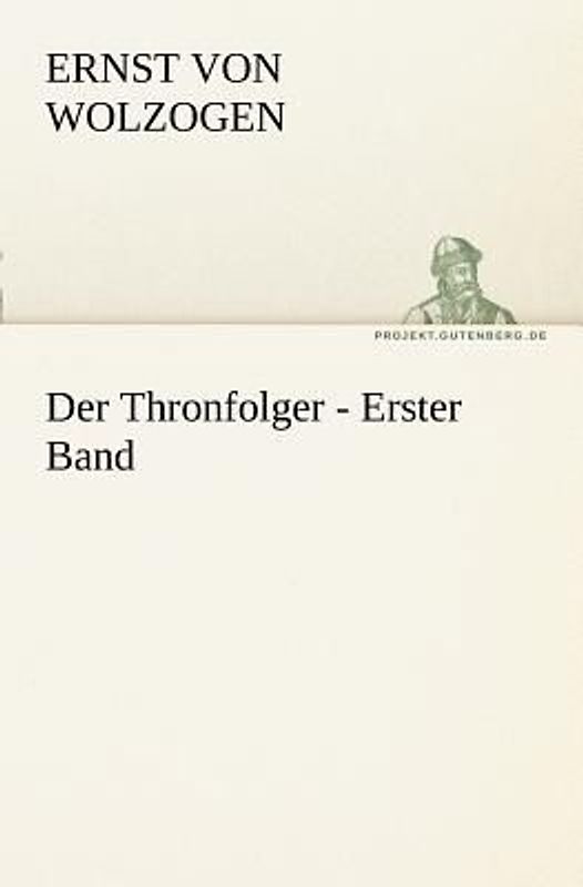 Der Thronfolger - Erster Band